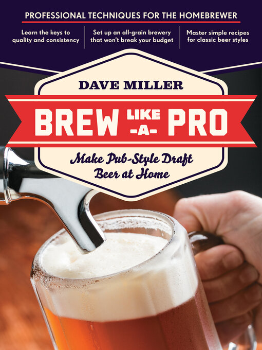 Title details for Brew Like a Pro by Dave Miller - Available